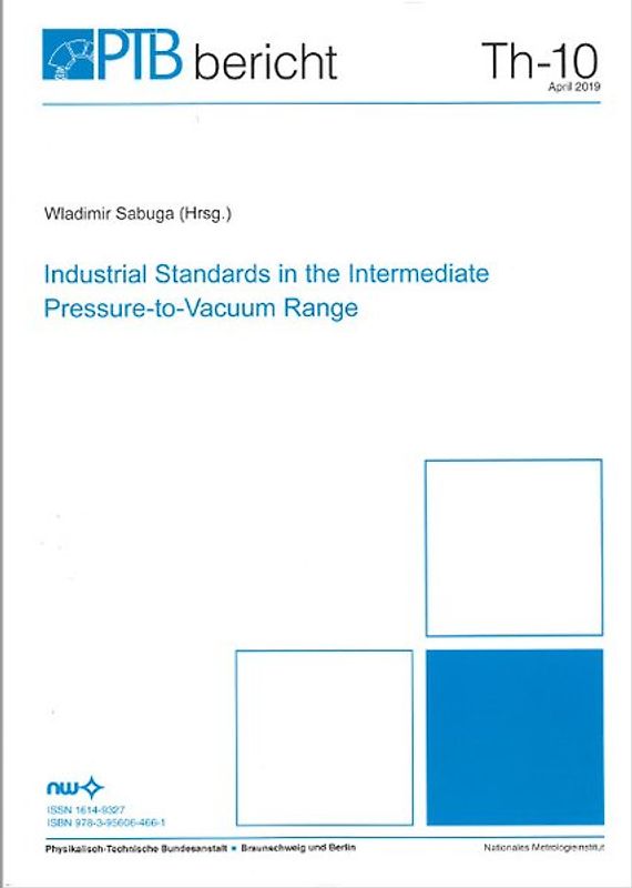 Industrial Standards in the Intermediate Pressure-to-Vacuum Range