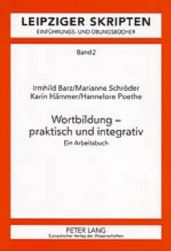 Wortbildung – praktisch und integrativ