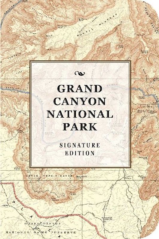 The Grand Canyon National Park Signature Edition