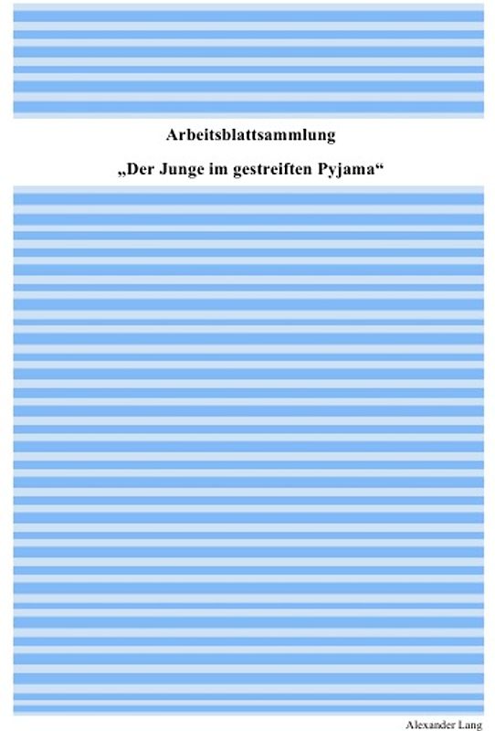 Arbeitsblattsammlung "Der Junge im gestreiften Pyjama"