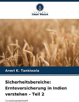 Sicherheitsbereiche: Ernteversicherung in Indien verstehen - Teil 2