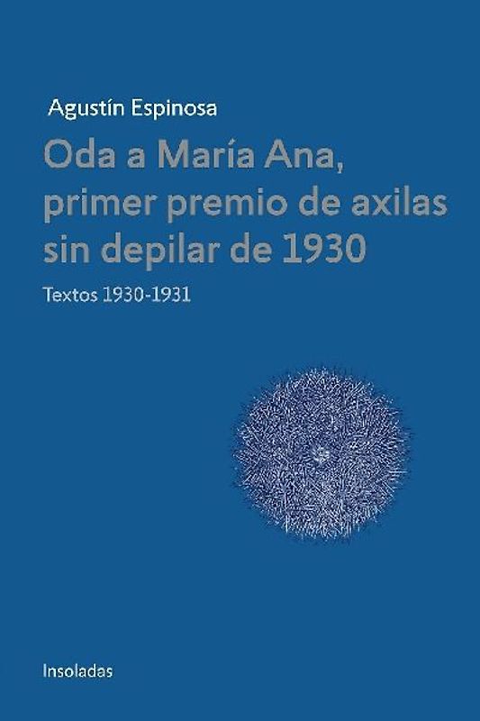 Oda a Maria Ana, primer premio de axilas sin depilar de 1930