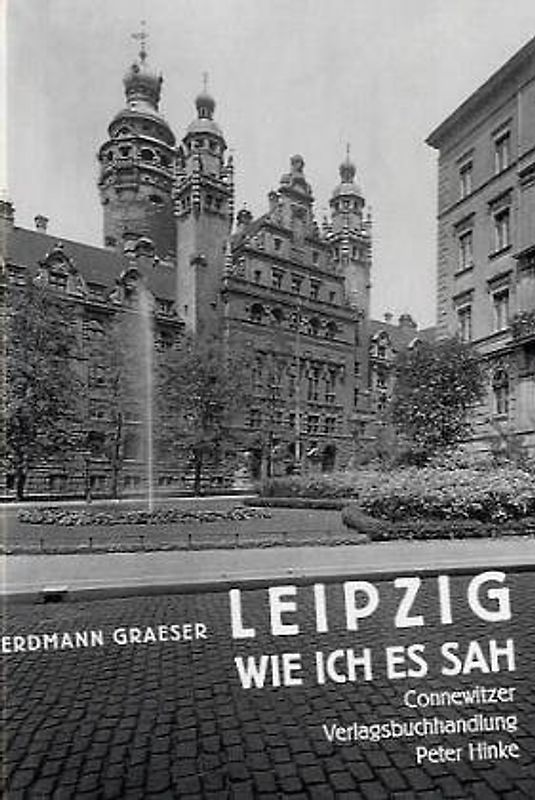 Leipzig - wie ich es sah