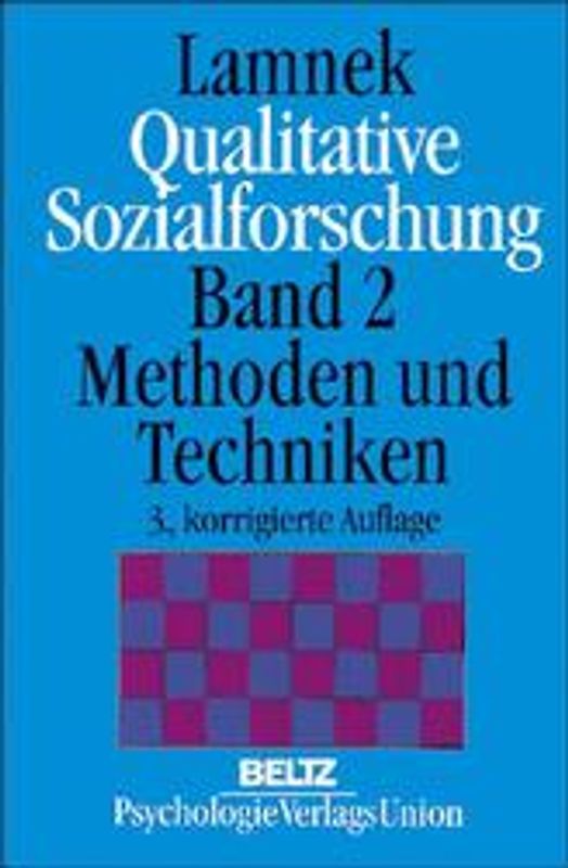 Qualitative Sozialforschung. Gesamtwerk / Methodiken und Techniken