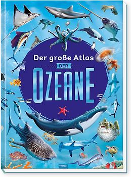 Trötsch Kinderbuch Der große Atlas der Ozeane