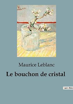 Le bouchon de cristal