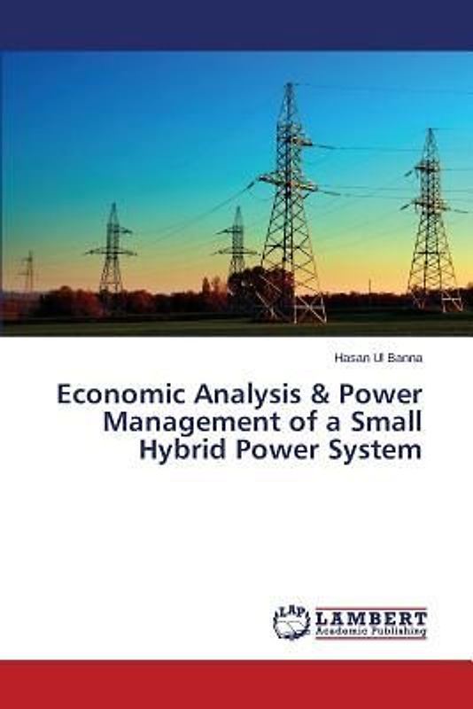 Economic Analysis & Power Management of a Small Hybrid Power System