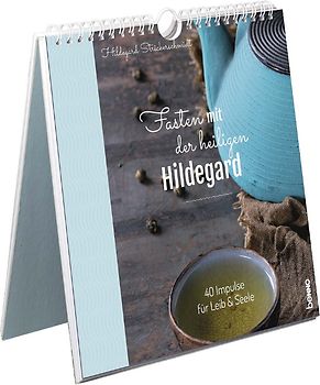 Fasten mit der heiligen Hildegard