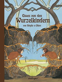Etwas von den Wurzelkindern