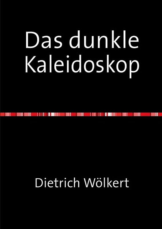 Das dunkle Kaleidoskop