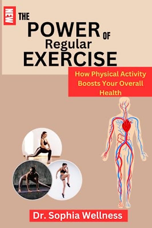 THE POWER OF REGULAR EXERCISE:: How Physical Activity Boosts Your Overall Health