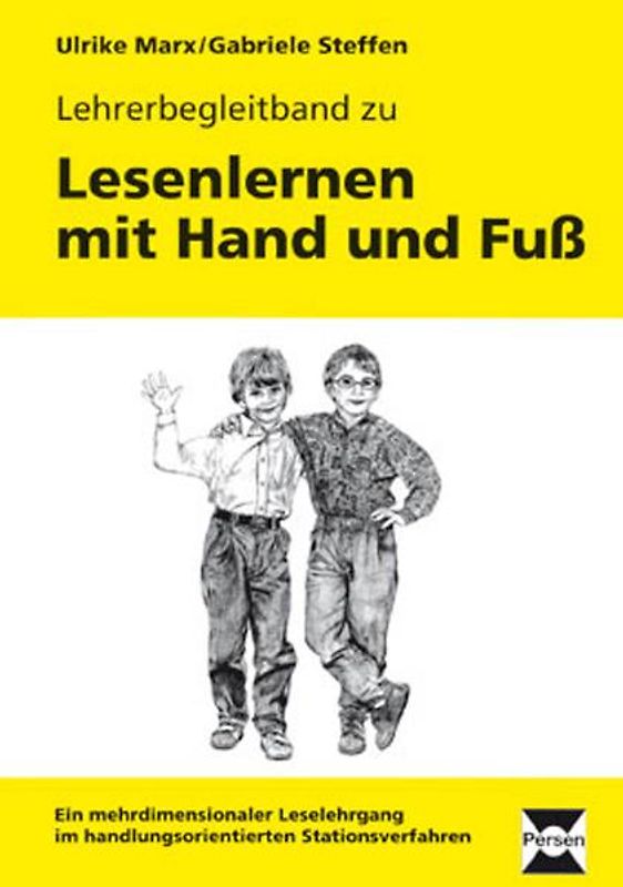 Lesenlernen mit Hand und Fuss. Ein mehrdimensionaler Leselehrgang...