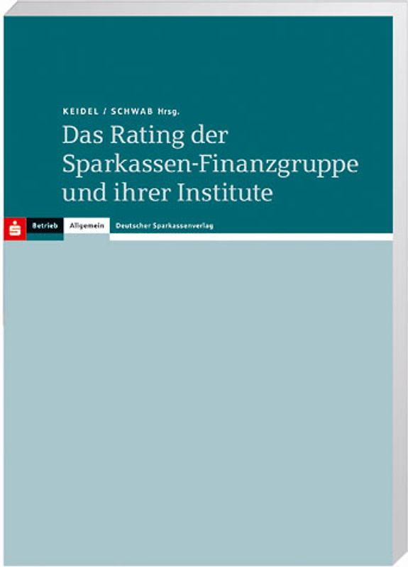 Das Rating der Sparkassen-Finanzgruppe und ihrer Institute