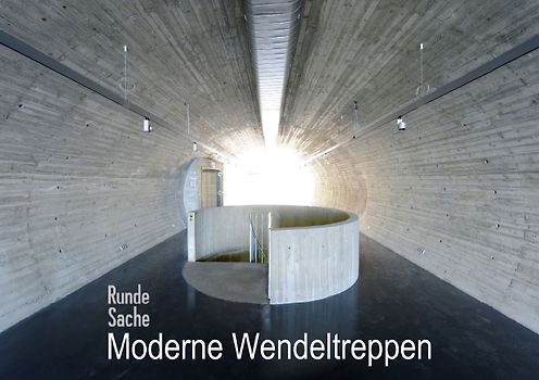Runde Sache: Moderne Wendeltreppen (Tischaufsteller DIN A5 quer)