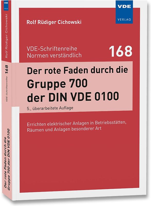 Der rote Faden durch die Gruppe 700 der DIN VDE 0100