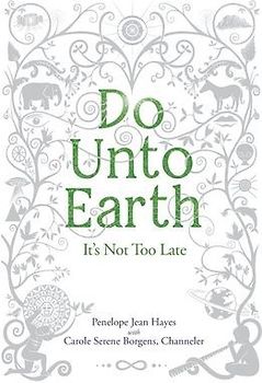 Do Unto Earth: It's Not Too Late
