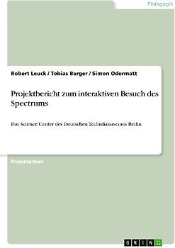 Projektbericht zum interaktiven Besuch des Spectrums
