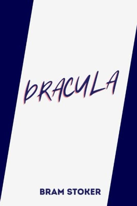 dracula by Bram Stoker