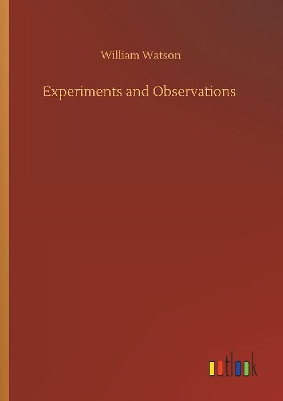Experiments and Observations