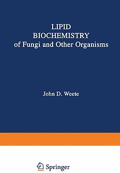Lipid Biochemistry of Fungi and Other Organisms