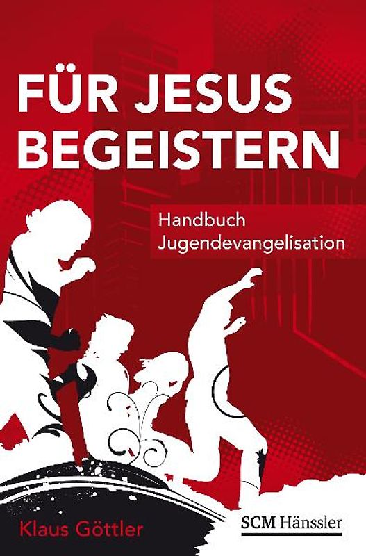 Für Jesus begeistern