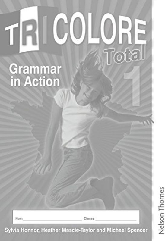 Tricolore Total 1 Grammar in Action Workbook (8 Pack)