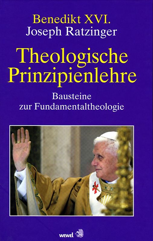 Theologische Prinzipienlehre. Bausteine zur Fundamentaltheologie