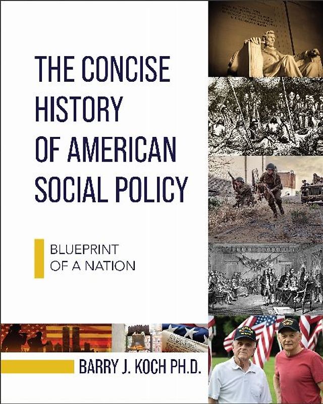 The Concise History of American Social Policy
