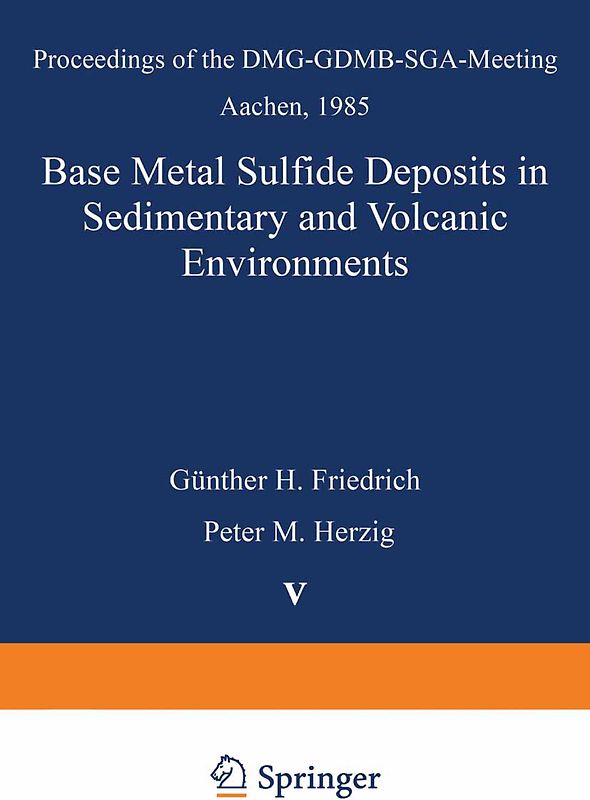 Base Metal Sulfide Deposits in Sedimentary and Volcanic Environments