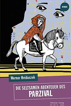 Die seltsamen Abenteuer des Parzival