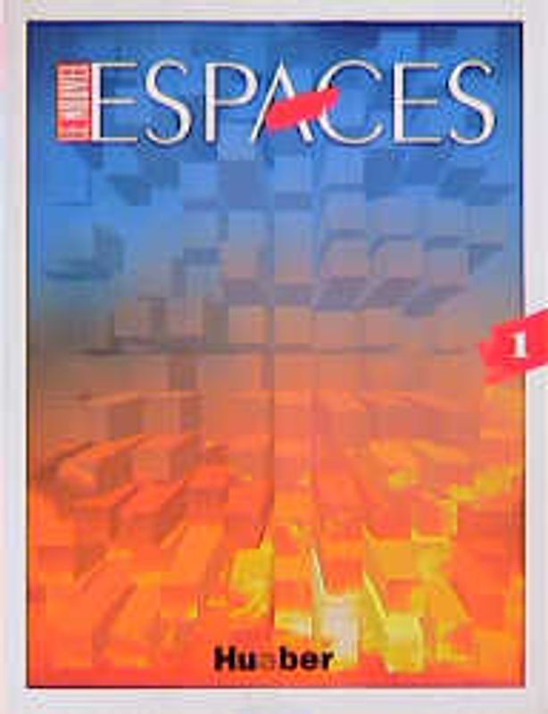 Le Nouvel Espaces 1. Méthode de Français. Lehrbuch / le Nouvel Espaces 1. Méthode de français / Lehrbuch