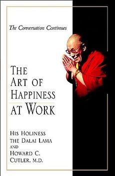 The Art of Happiness at Work