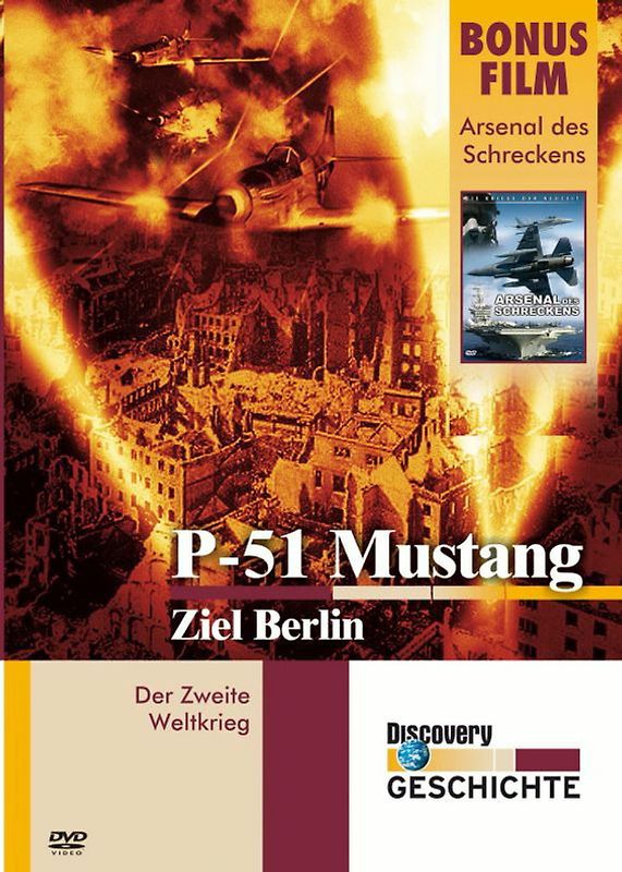 Discovery-Geschichte P-51 Mustang - Ziel Berlin (Der Zweite Weltkrieg) DVD
