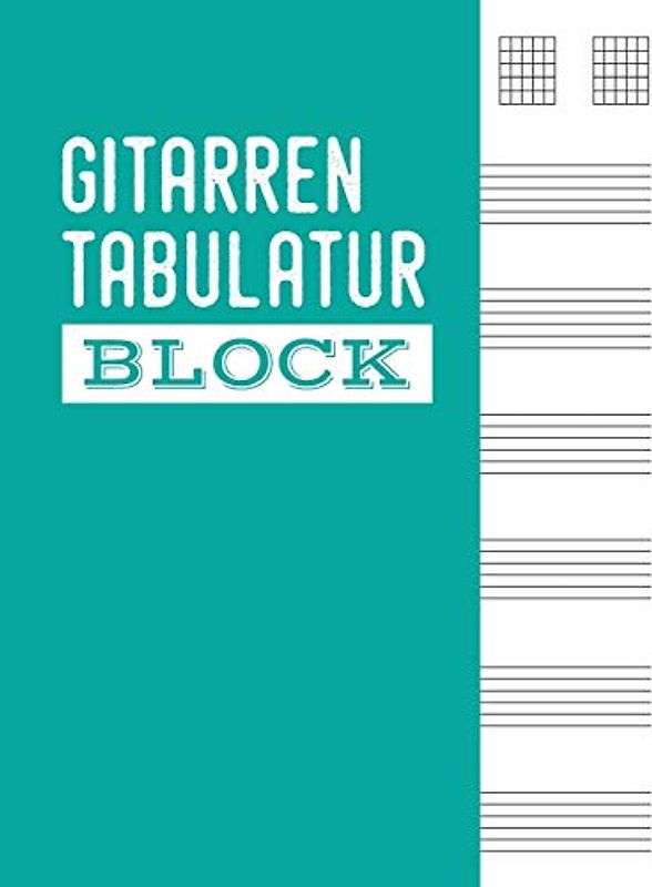 Gitarren Tabulatur Block: Gitarren Tab Heft in Türkis für eigene Notizen | Mit leeren Tabulaturlinien und Akkorddiagrammen | 120 Seiten | ca. DIN A4