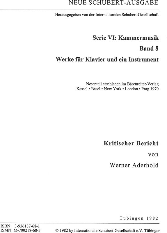 Neue Schubert-Ausgabe. Kritische Berichte / Kammermusik / Werke für Klavier und ein Instrument