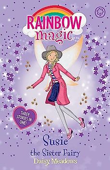 Susie the Sister Fairy: Special (Rainbow Magic, Band 1)