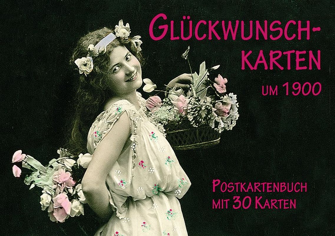 Glückwunschkarten um 1900