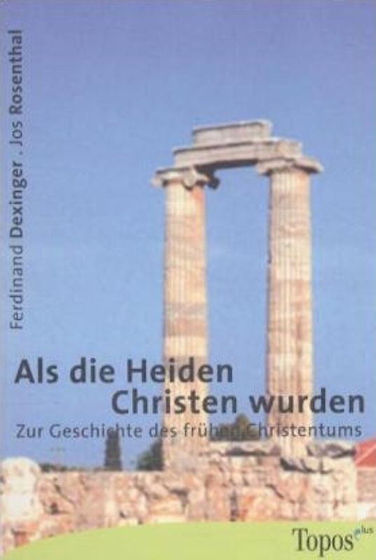 Als die Heiden Christen wurden