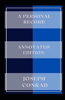 A Personal Record: Annotated Edition