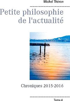 Petite philosophie de l'actualité
