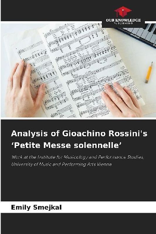 Analysis of Gioachino Rossini's 'Petite Messe solennelle'