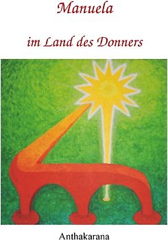Manuela im Land des Donners
