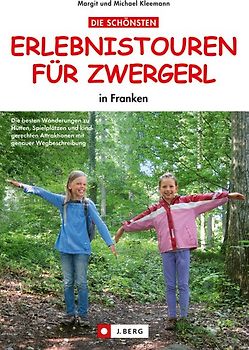 Die schönsten Erlebnistouren für Zwergerl