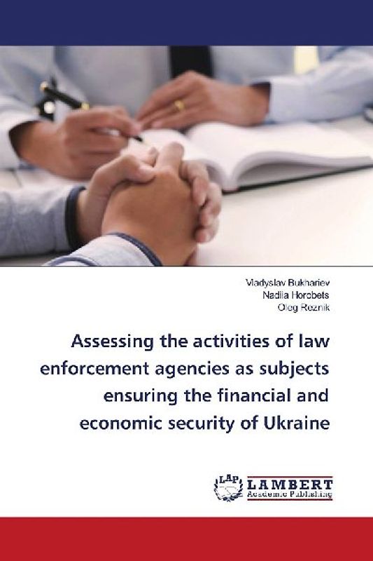 Assessing the activities of law enforcement agencies as subjects ensuring the financial and economic security of Ukraine