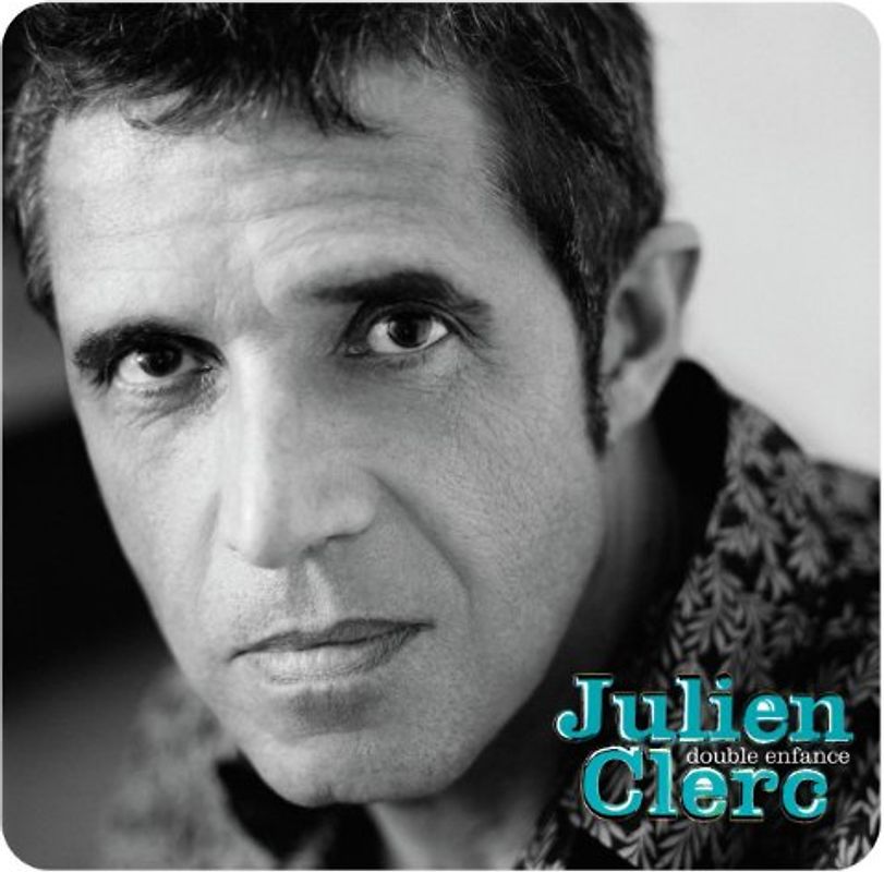Julien Clerc - Double Enfance