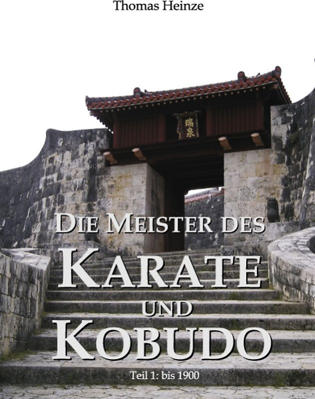 Die Meister des Karate und Kobudo
