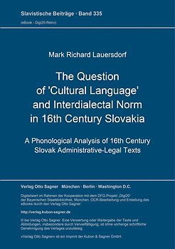 The Question of 'Cultural Language' and Interdialectal Norm in 16th Century Slovakia