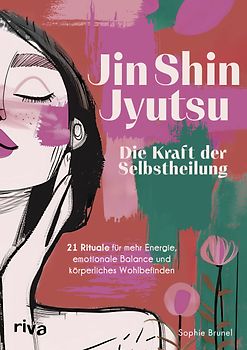 Jin Shin Jyutsu – Die Kraft der Selbstheilung