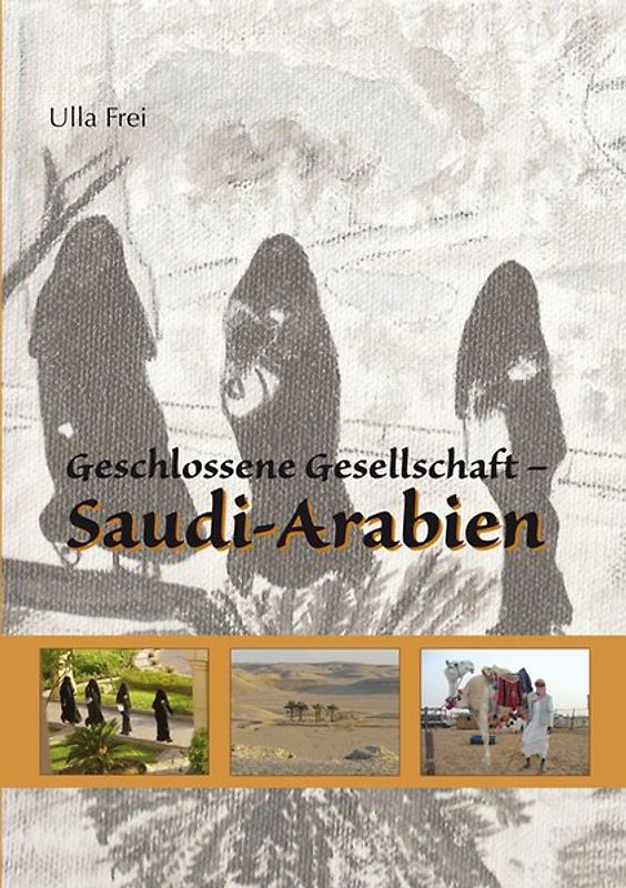 Geschlossene Gesellschaft - Saudi-Arabien