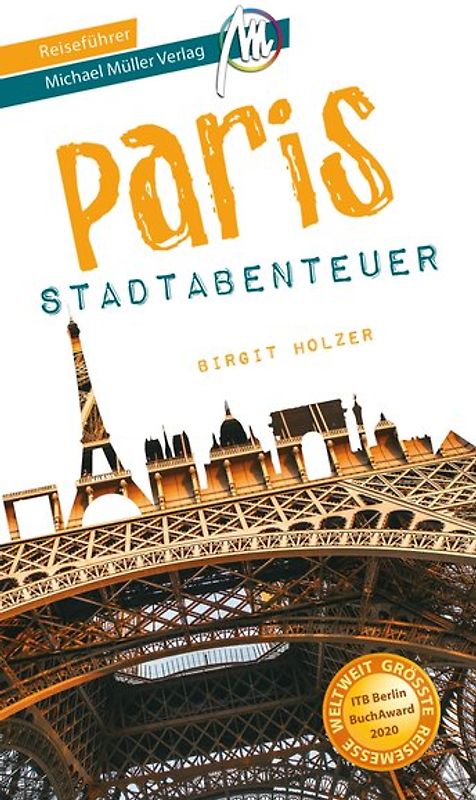Paris - Stadtabenteuer Reiseführer Michael Müller Verlag